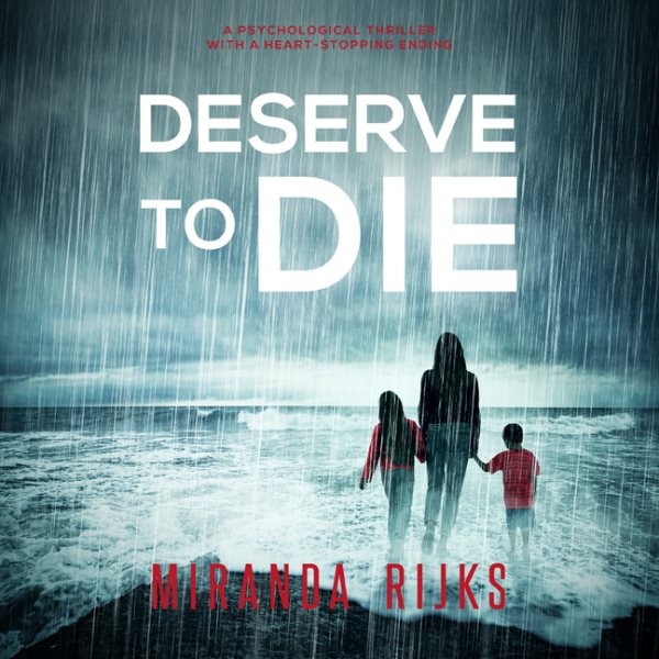 Deserve to Die Unabridged edition