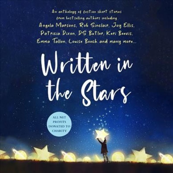 Written in the Stars: A Charity Anthology Unabridged edition