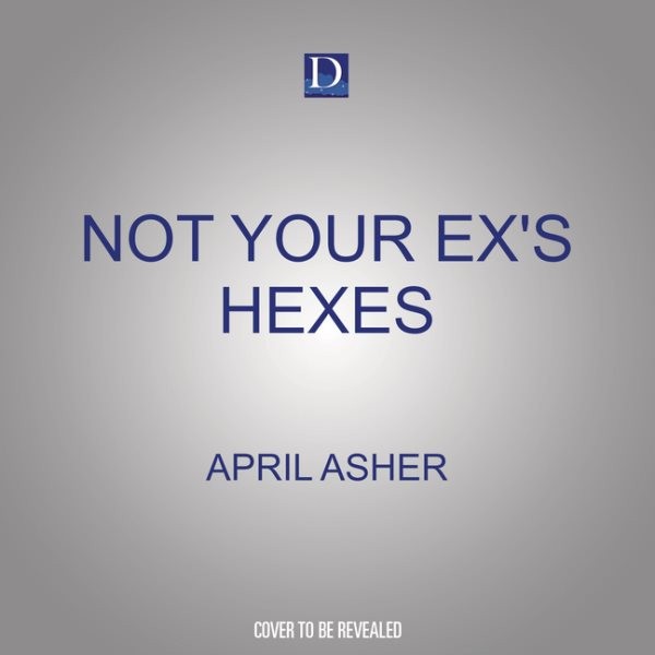 Not Your Ex's Hexes