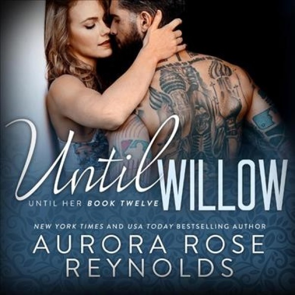Until Willow Unabridged edition