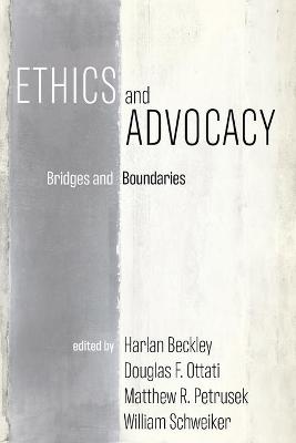 Ethics and Advocacy: Bridges and Boundaries