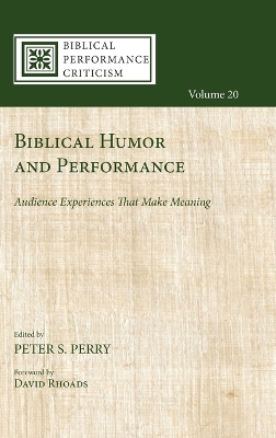 Biblical Humor and Performance: Audience Experiences That Make Meaning