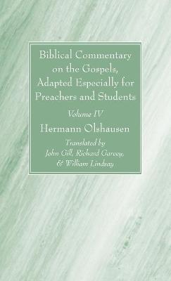 Biblical Commentary on the Gospels, and on the Acts of the Apostles, Volume IV 4th ed.