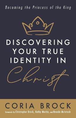Discovering Your True Identity in Christ: Becoming the Princess of the King