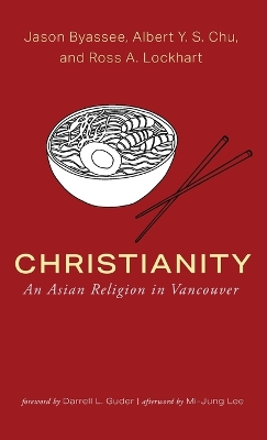 Christianity: An Asian Religion in Vancouver
