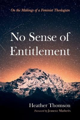 No Sense of Entitlement: On the Makings of a Feminist Theologian