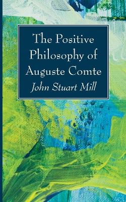 Positive Philosophy of Auguste Comte