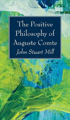 Positive Philosophy of Auguste Comte