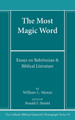 Most Magic Word: Essays on Babylonian & Biblical Literature