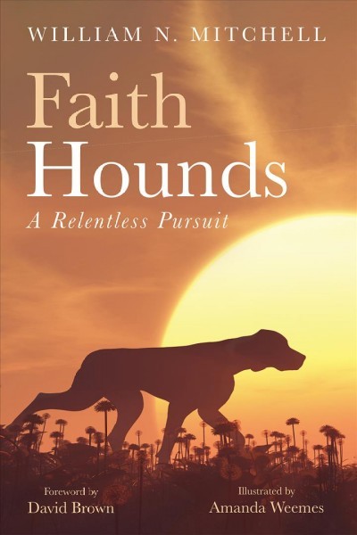 Faith Hounds: A Relentless Pursuit