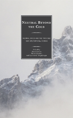Neutral Beyond the Cold: Neutral States and the Post-Cold War International System