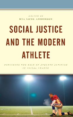 Social Justice and the Modern Athlete: Exploring the Role of Athlete Activism in Social Change