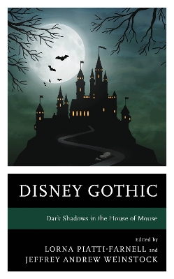 Disney Gothic: Dark Shadows in the House of Mouse