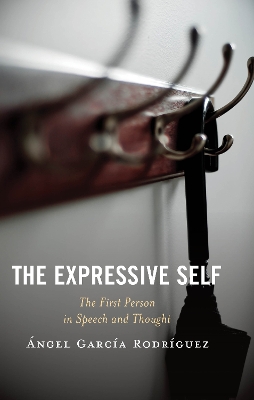 Expressive Self: The First Person in Speech and Thought