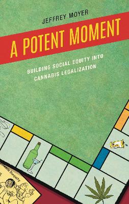 Potent Moment: Building Social Equity into Cannabis Legalization