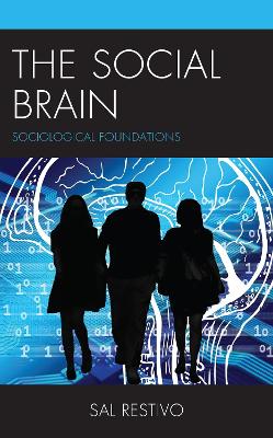 Social Brain: Sociological Foundations
