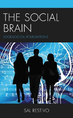 Social Brain: Sociological Foundations