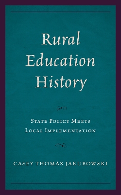 Rural Education History: State Policy Meets Local Implementation
