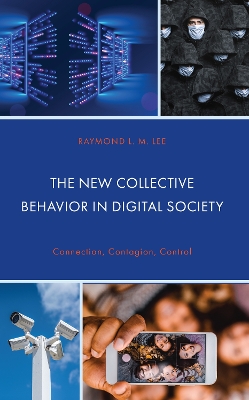 New Collective Behavior in Digital Society: Connection, Contagion, Control