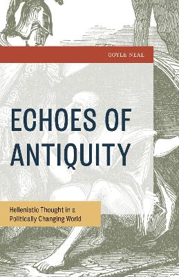 Echoes of Antiquity: Hellenistic Thought in a Politically Changing World