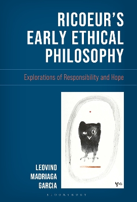 Ricoeur's Early Ethical Philosophy: Explorations of Responsibility and Hope