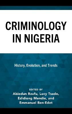 Criminology in Nigeria: History, Evolution, and Trends