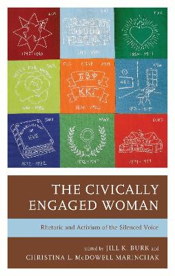 Civically Engaged Woman: Rhetoric and Activism of the Silenced Voice