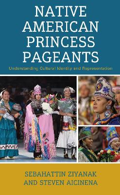 Native American Princess Pageants: Understanding Cultural Identity and Representation
