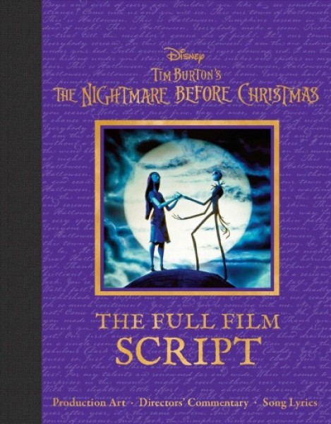 Disney Tim Burton's the Nightmare Before Christmas: The Full Film Script
