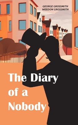 Diary of a Nobody: A Comic Classic of Suburban Life, British Manners, and Victorian Absurdity