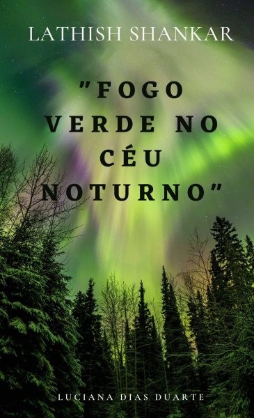 Fogo Verde no CÃ©u Noturno: Thriller de Misterio e Ficcao Cientifica