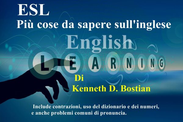 ESL PiÃ¹ cose da sapere sull''inglese