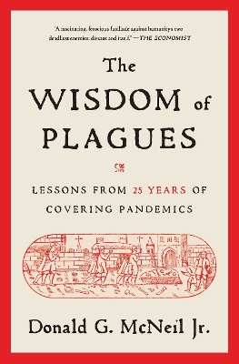 Wisdom of Plagues: Lessons from 25 Years of Covering Pandemics