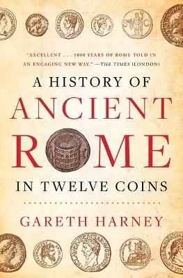 History of Ancient Rome in Twelve Coins