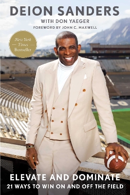 Elevate and Dominate: 21 Ways to Win On and Off the Field