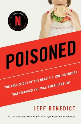 Poisoned: The True Story of the Deadly E. Coli Outbreak That Changed the Way Americans  Eat Local Edition