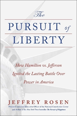 Pursuit of Liberty: How Hamilton vs. Jefferson Ignited the Lasting Battle Over Power in America
