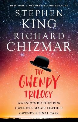 Gwendy Trilogy (Bind-Up): Gwendy's Button Box, Gwendy's Magic Feather, Gwendy's Final Task Bind-Up ed.