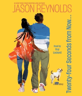 Twenty-Four Seconds from Now . . .: A Love Story Unabridged edition