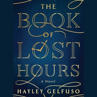 Book of Lost Hours Unabridged edition