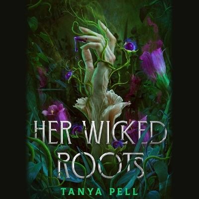 Her Wicked Roots Unabridged edition