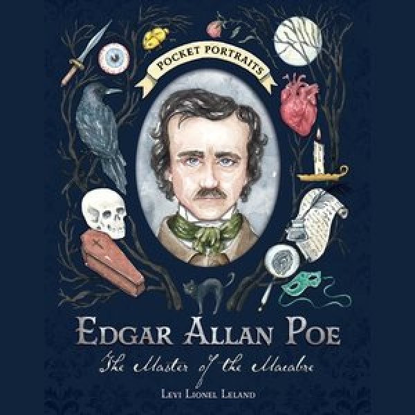 Edgar Allan Poe: The Master of the Macabre Unabridged edition