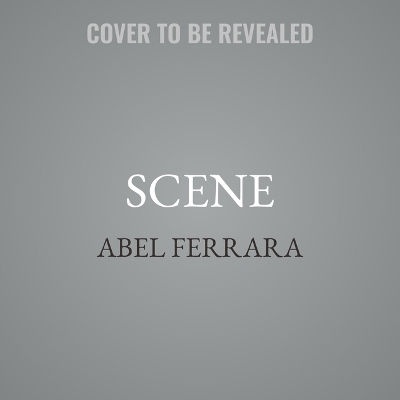 Scene Unabridged edition