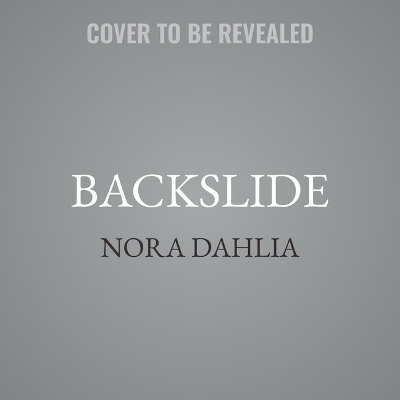 Backslide Unabridged edition