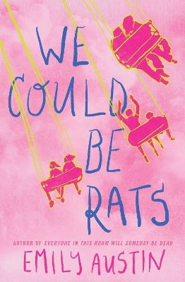 We Could Be Rats: A Novel Local Edition