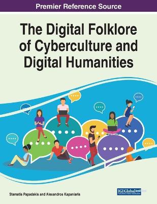 Digital Folklore of Cyberculture and Digital Humanities