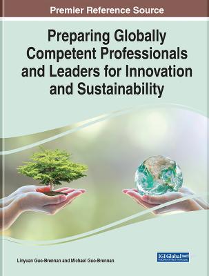 Preparing Globally Competent Professionals and Leaders for Innovation and  Sustainability