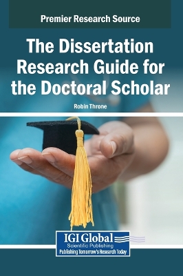 Dissertation Research Guide for the Doctoral Scholar