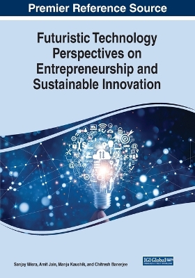 Futuristic Technology Perspectives on Entrepreneurship and Sustainable  Innovation