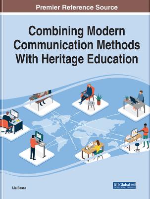 Combining Modern Communication Methods With Heritage Education